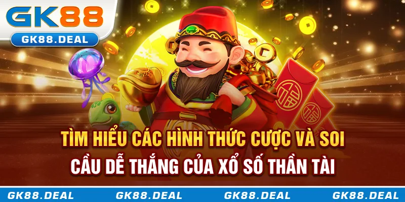 Xổ Số Thần Tài Là Gì? Hướng Dẫn Cách Chơi Và Bắt Cầu Hiệu Quả Tìm hiểu các hình thức cược và soi cầu dễ thắng của xổ số Thần Tài
