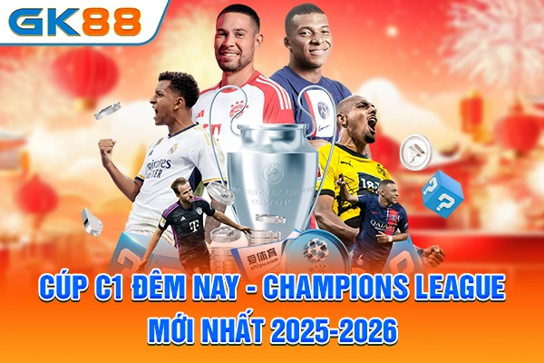 cup-c1-dem-nay-champions-league-moi-nhat-2025-2026